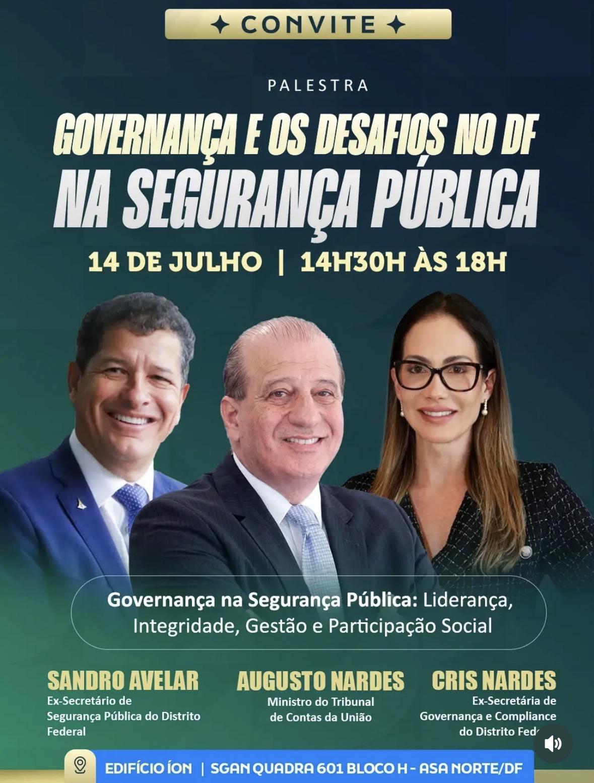 Sandro Avelar palestra ao lado do ministro Augusto Nardes em debate sobre os desafios da segurança pública no Distrito Federal